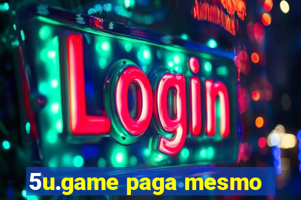 5u.game paga mesmo